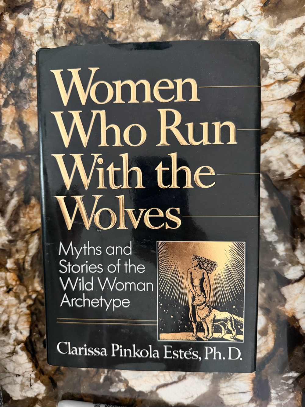 Women Who Run With the Wolves by Clarissa Pinkola Estés - Black & Gold Hardcover